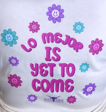 Tshirt Lo mejor is yet to come