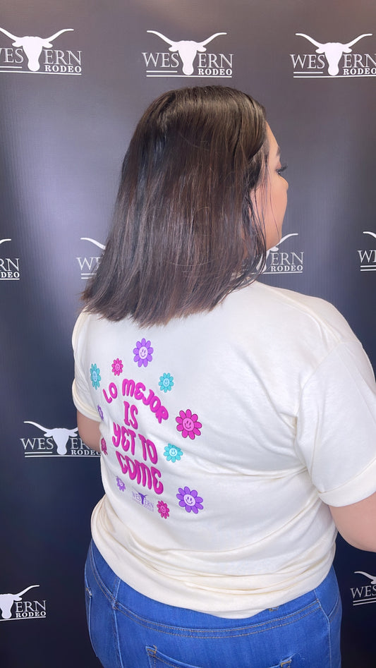Tshirt Lo mejor is yet to come